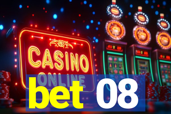 bet 08